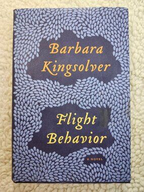 Barbara Kingsolver Flight Behavior Hardcover 2012 First Canadian Ed. with DJ